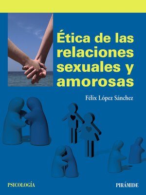 cover image of Ética de las relaciones sexuales y amorosas